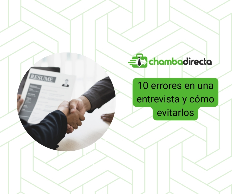 10 errores más grandes en una entrevista de trabajo (y cómo evitarlos)