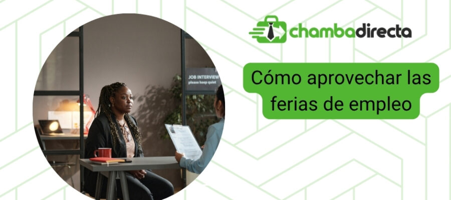 Cómo aprovechar al máximo las ferias de empleo en tu búsqueda de trabajo